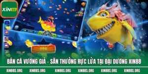 Bắn Cá Vương Giả - Săn Thưởng Rực Lửa Tại Đại Dương Xin88