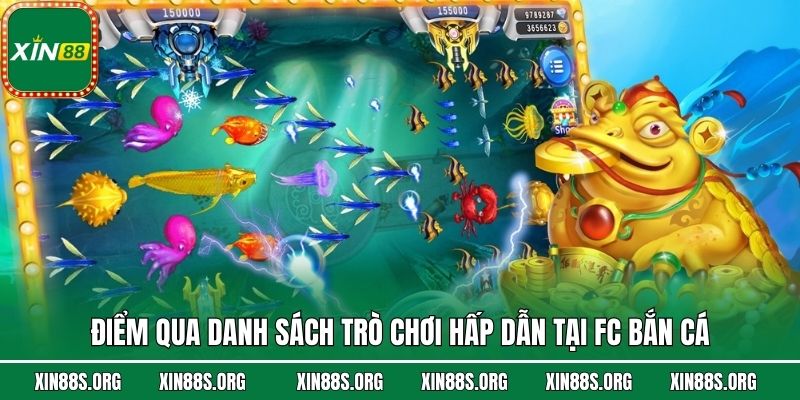 Điểm qua danh sách trò chơi hấp dẫn tại FC bắn cá