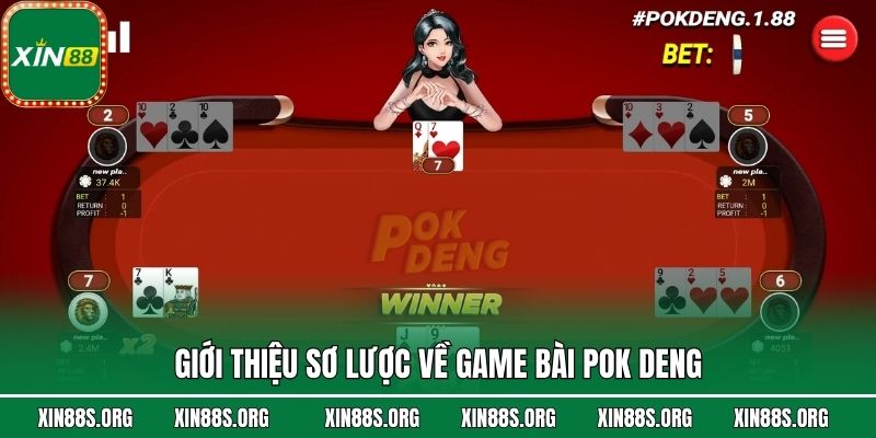 Giới thiệu sơ lược về game bài Pok Deng