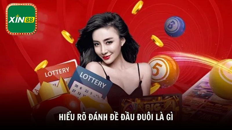 Hiểu rõ đánh đề đầu đuôi là gì