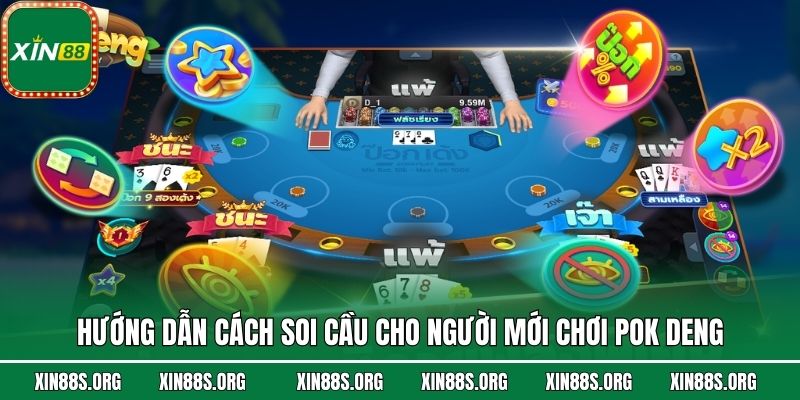 Hướng dẫn cách soi cầu cho người mới chơi Pok Deng