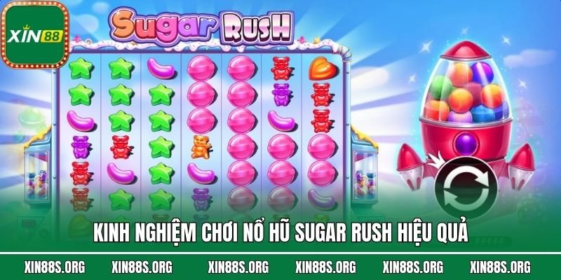 Kinh nghiệm chơi nổ hũ Sugar Rush hiệu quả