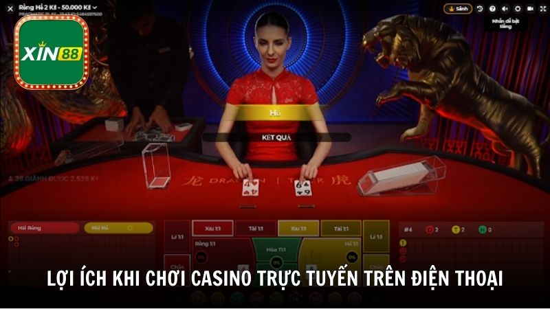 Lợi ích khi chơi casino trực tuyến trên điện thoại