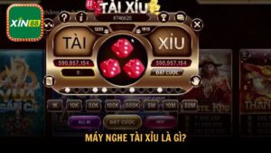 Máy nghe tài xỉu là gì?