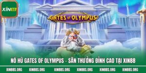 Nổ Hũ Gates Of Olympus - Săn Thưởng Đỉnh Cao Tại Xin88
