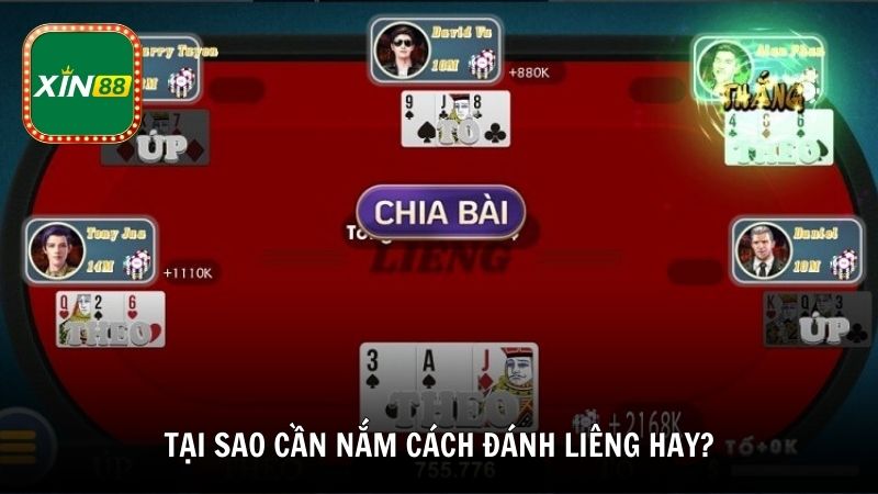 Tại sao cần nắm cách đánh Liêng hay?