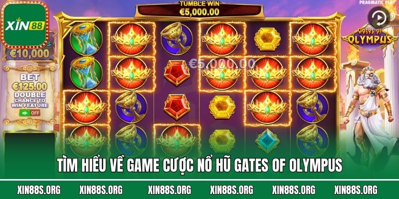 Tìm hiểu về game cược nổ hũ Gates of Olympus