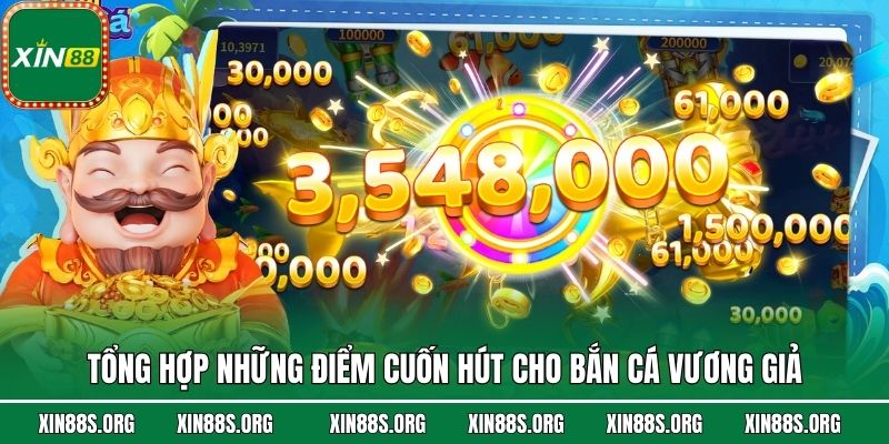 Tổng hợp những điểm cuốn hút cho bắn cá Vương Giả