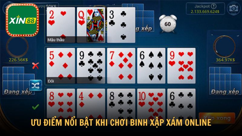Ưu điểm nổi bật khi chơi binh xập xám online