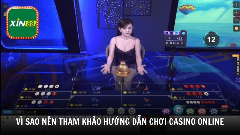Vì sao nên tham khảo hướng dẫn chơi casino online trước khi tham gia?